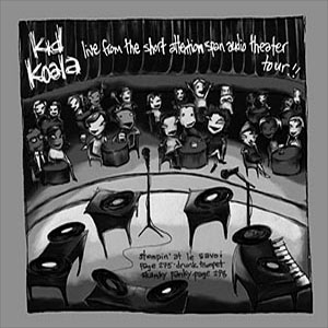 Kid%20Koala%20-%20Live%20From%20The%20Short%20Attention%20Span%20Audio%20Theatre%20Tour.jpg